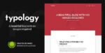 Typology 1.6.3 – Minimalist Blog & Text Based Theme
